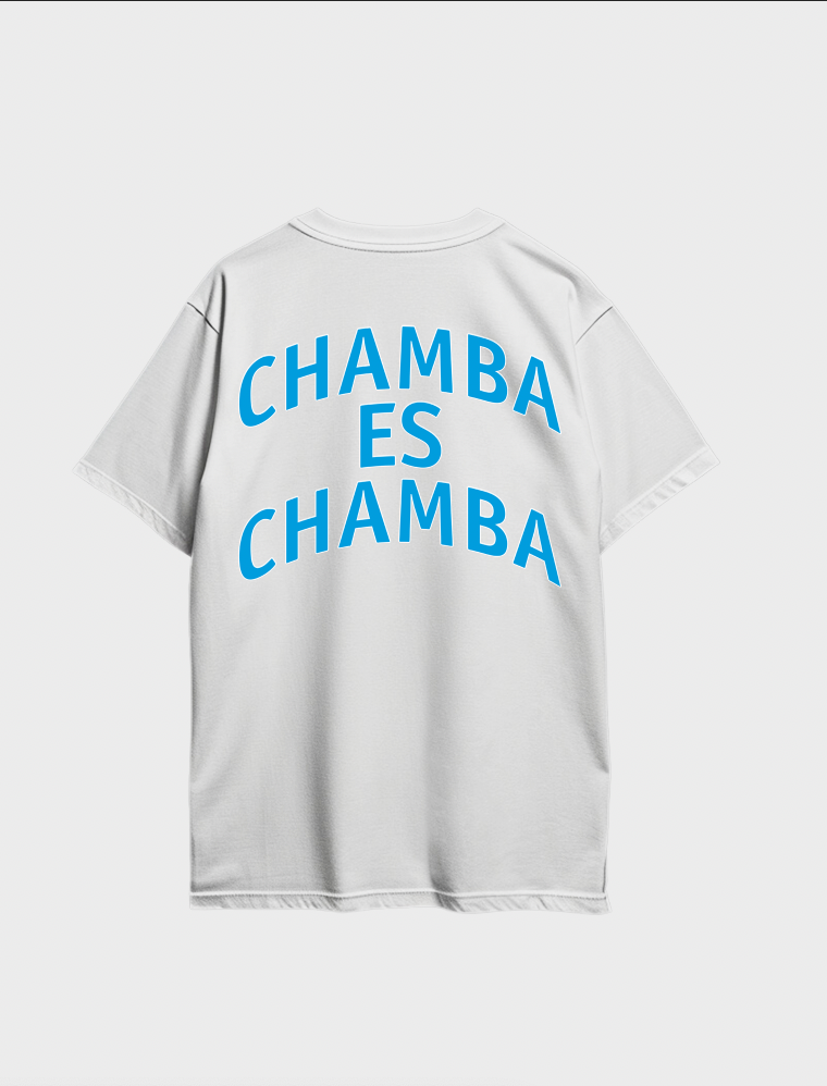 Chamba es Chamba (Amazon Grey)