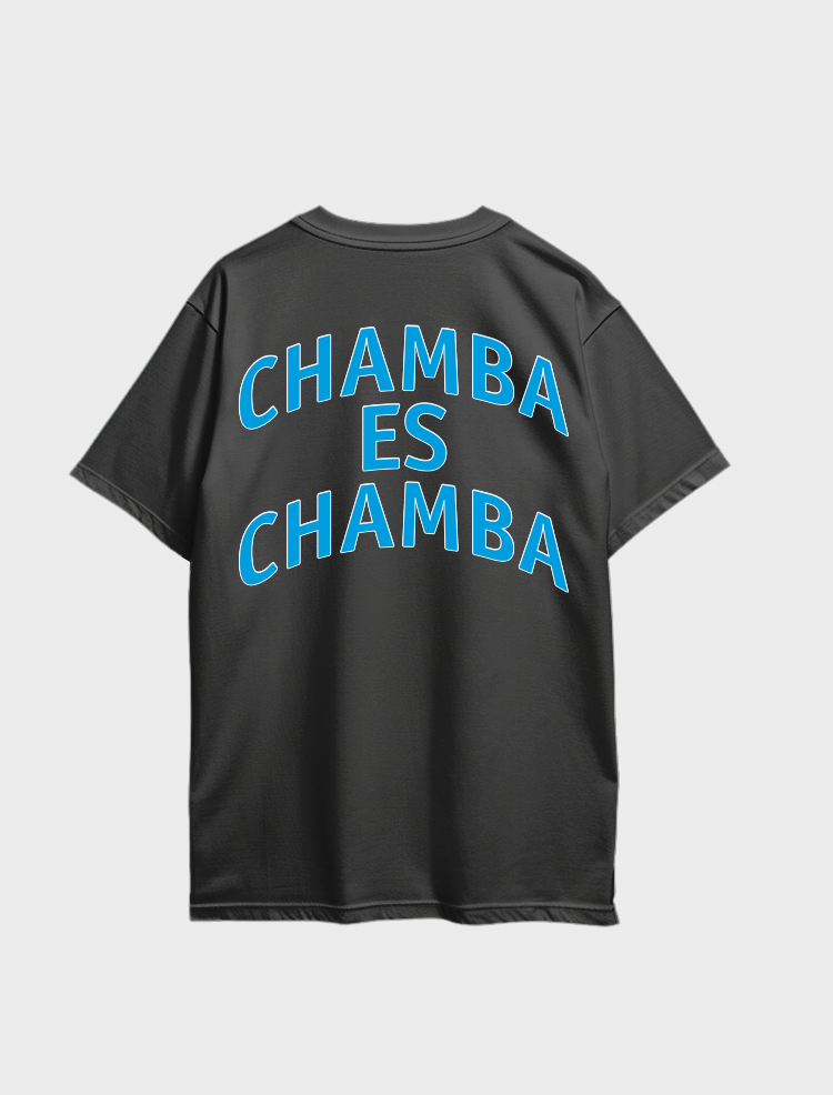 Chamba es Chamba (Black)